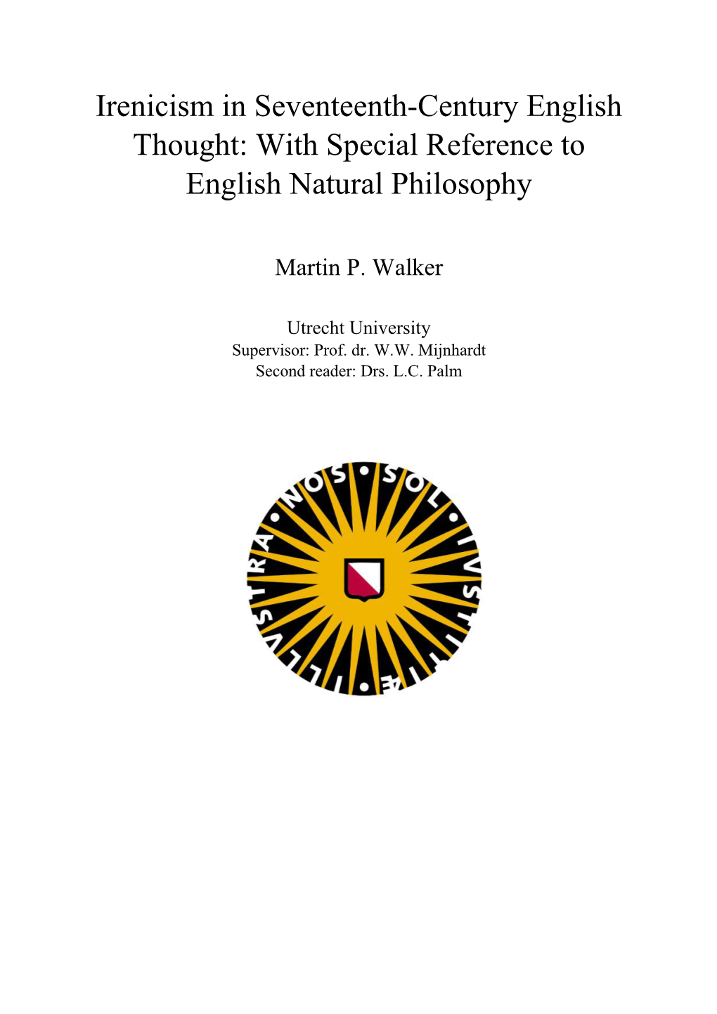 Irenicism in Seventeenth-Century English Thought: with Special Reference to English Natural Philosophy