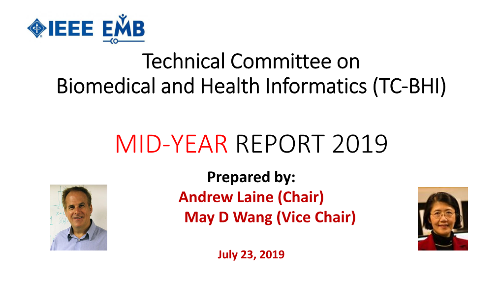 MID-YEAR REPORT 2019 Prepared By: Andrew Laine (Chair) May D Wang (Vice Chair)