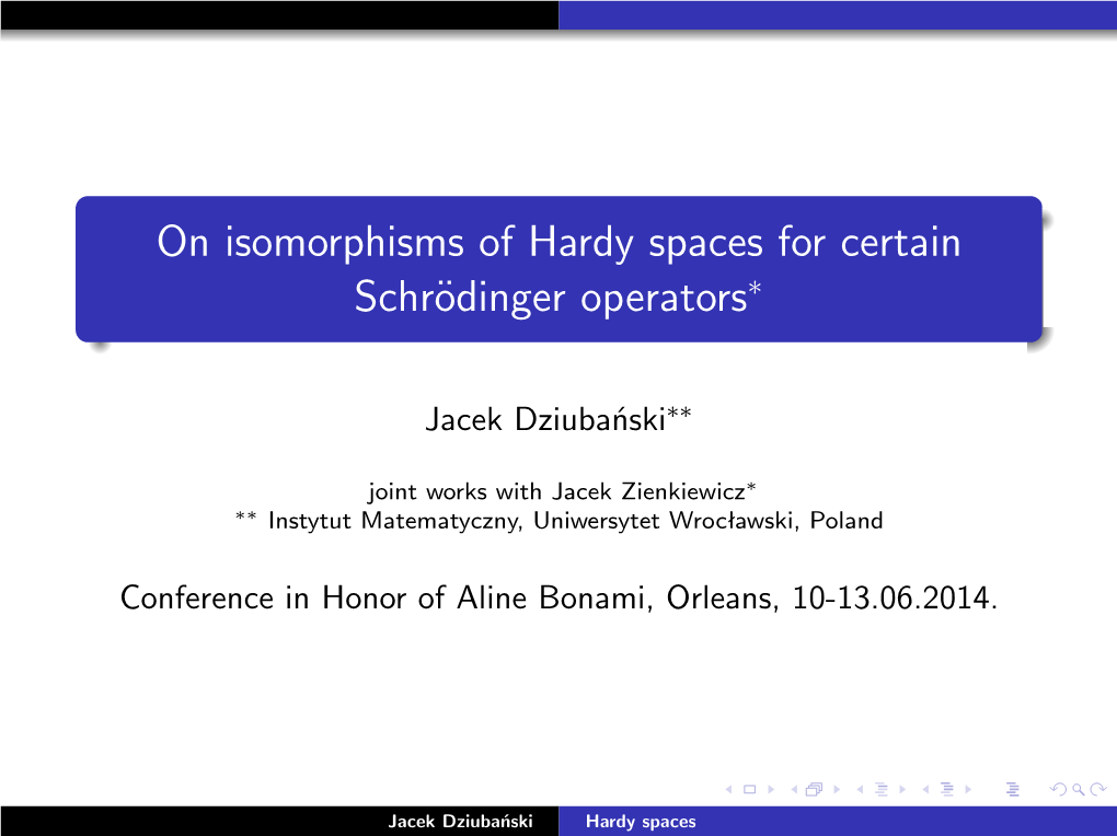 On Isomorphisms of Hardy Spaces for Certain Schrödinger Operators*