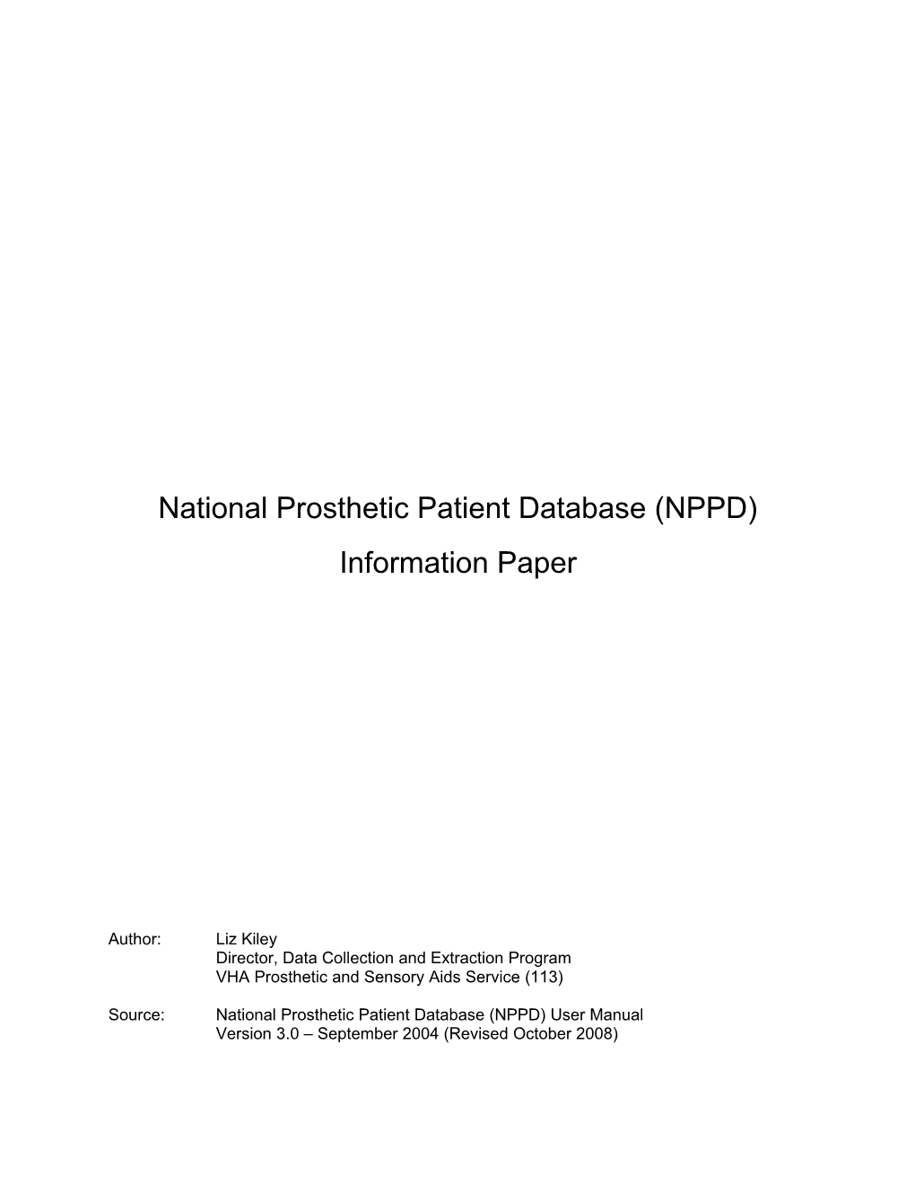 National Prosthetic Patient Database (NPPD) Information Paper (Kiley, 2010)