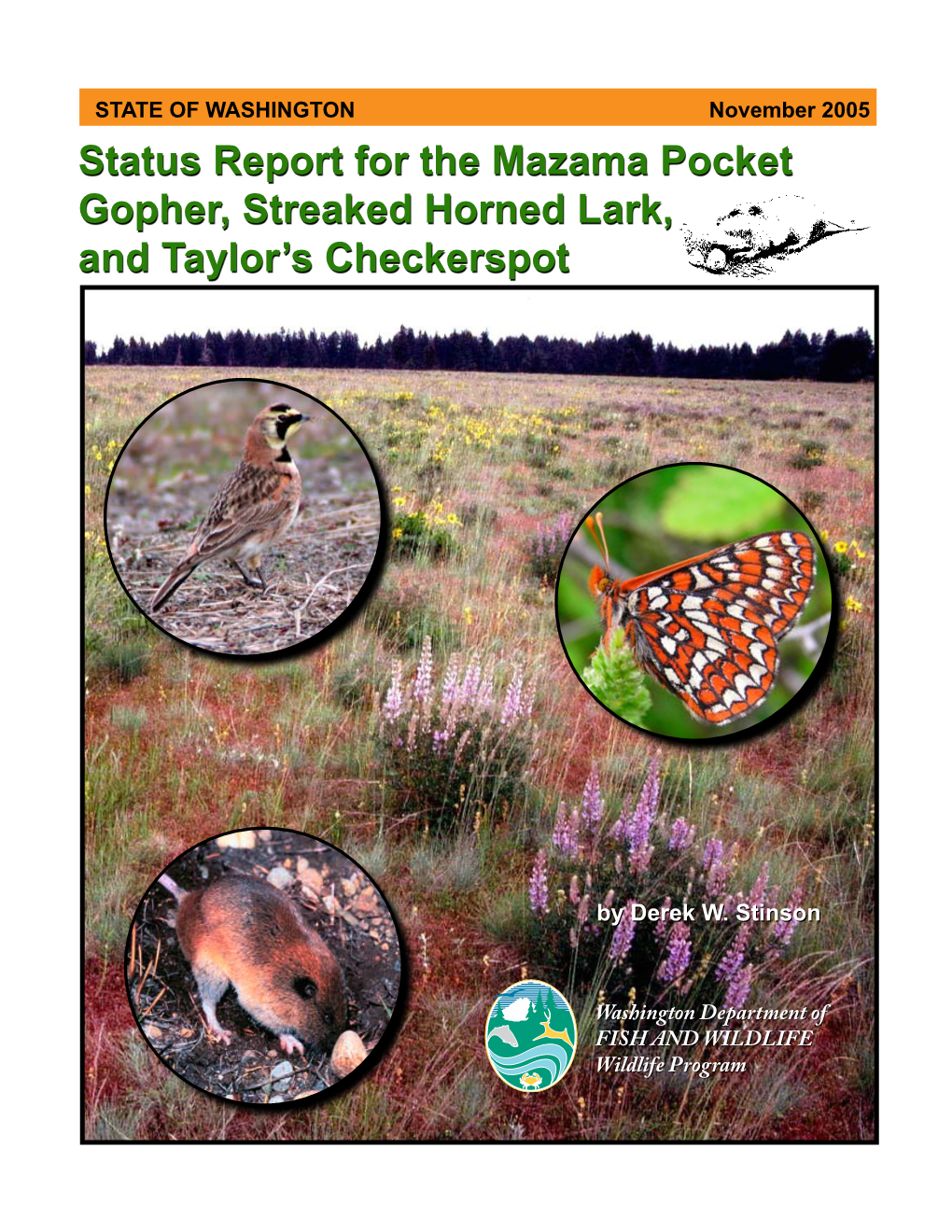 Status Report for the Mazama Pocket Gopher, Streaked Horned Lark, and Taylor’S Checkerspot