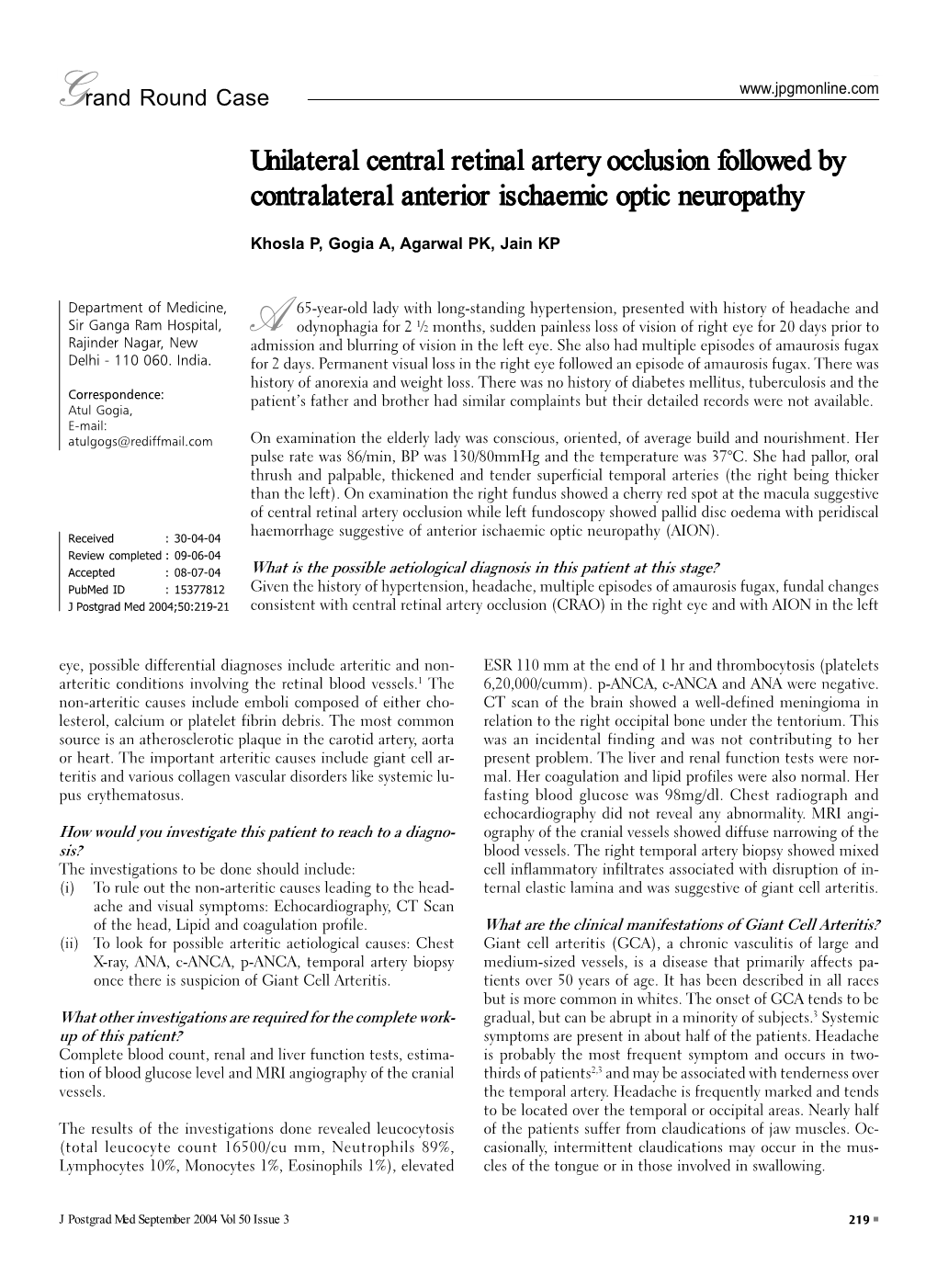 Unilateral Central Retinal Artery Occlusion Followed by Contralateral Anterior Ischaemic Optic Neuropathy