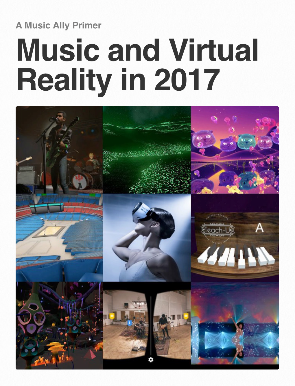 A Music Ally Primer Music and Virtual Reality in 2017 1 Introduction