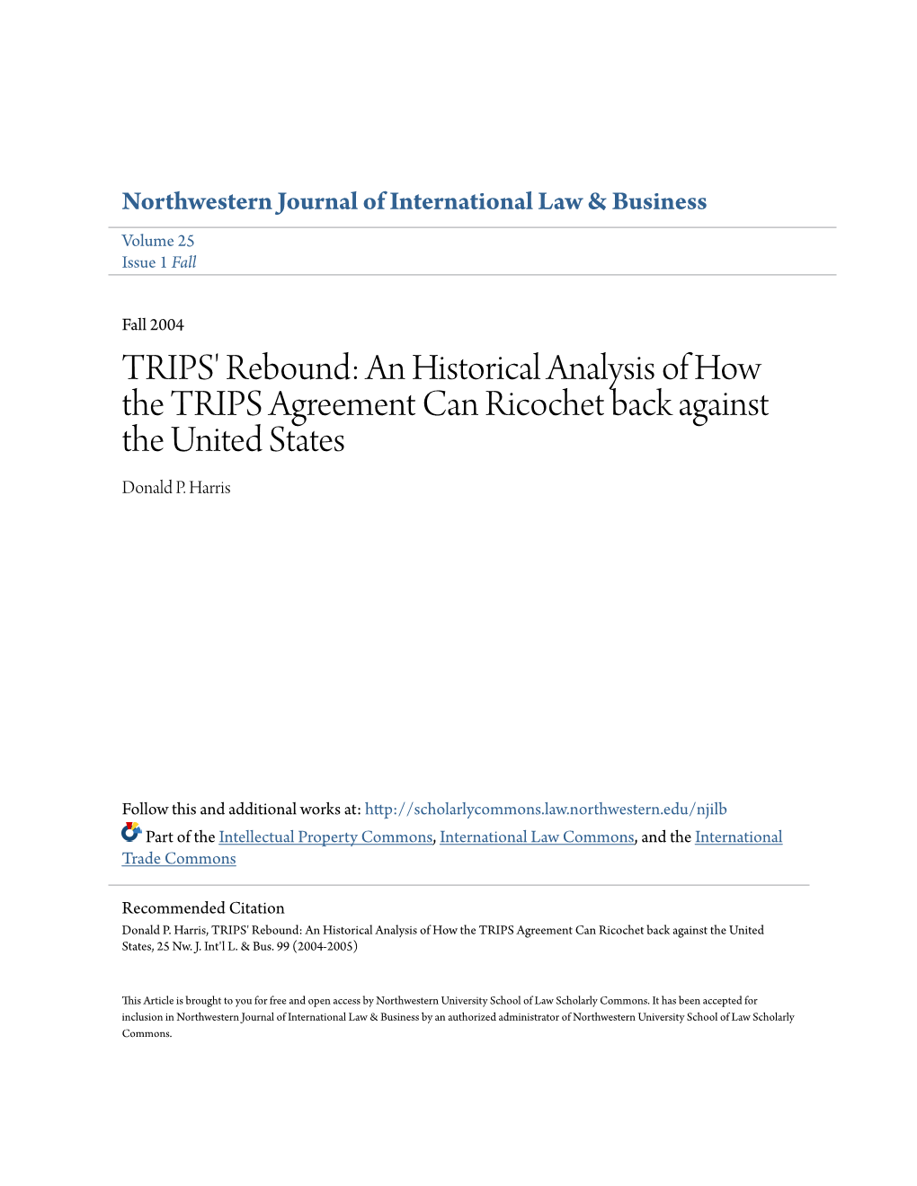 An Historical Analysis of How the TRIPS Agreement Can Ricochet Back Against the United States Donald P