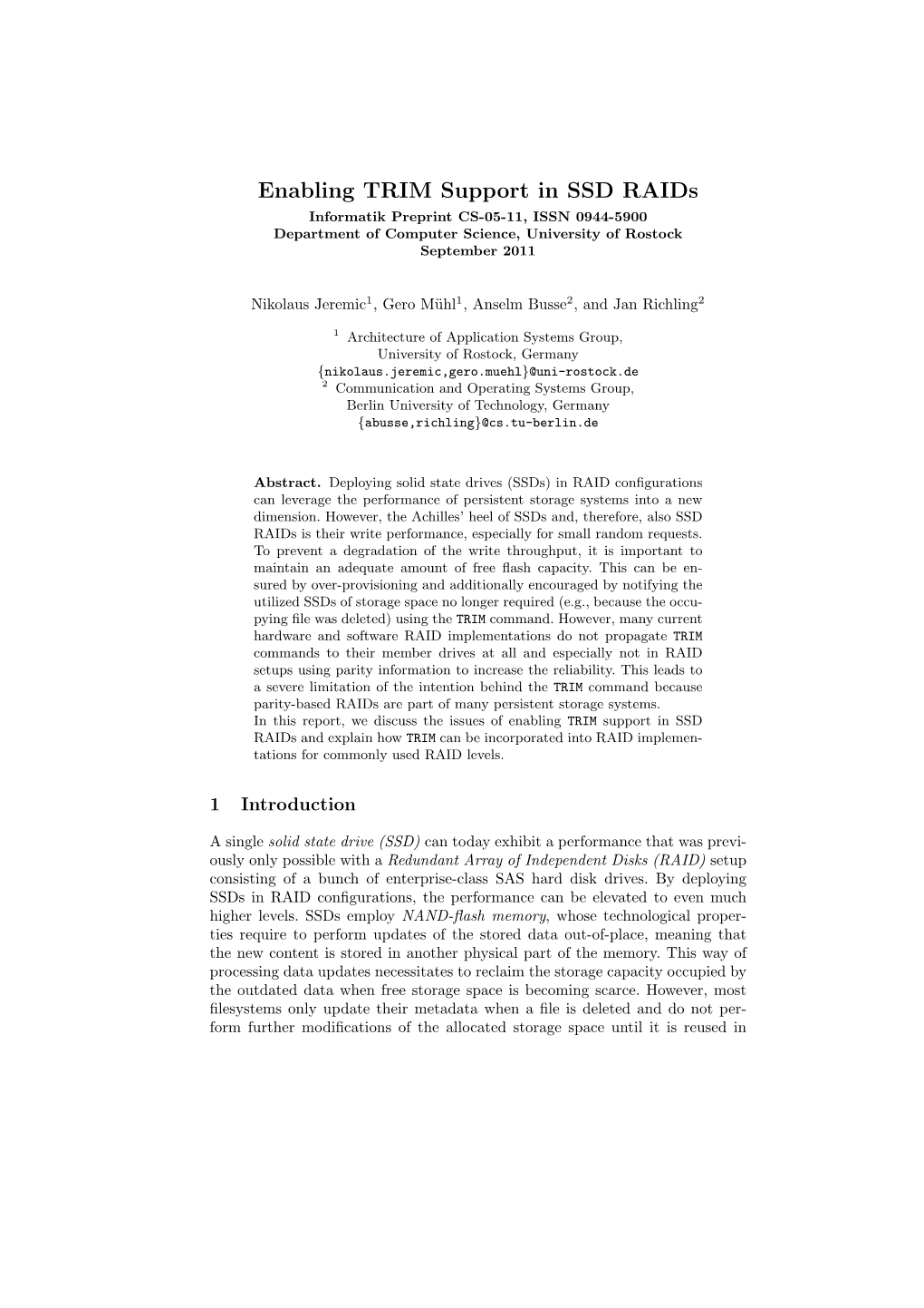 Enabling TRIM Support in SSD Raids Informatik Preprint CS-05-11, ISSN 0944-5900 Department of Computer Science, University of Rostock September 2011