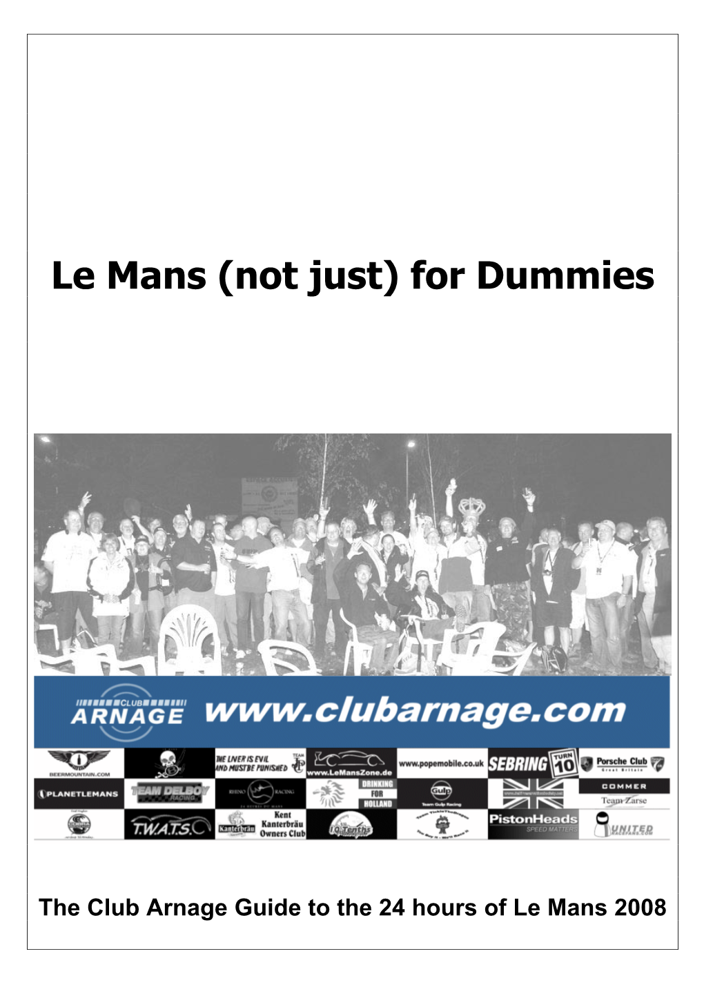 Le Mans (Not Just) for Dummies