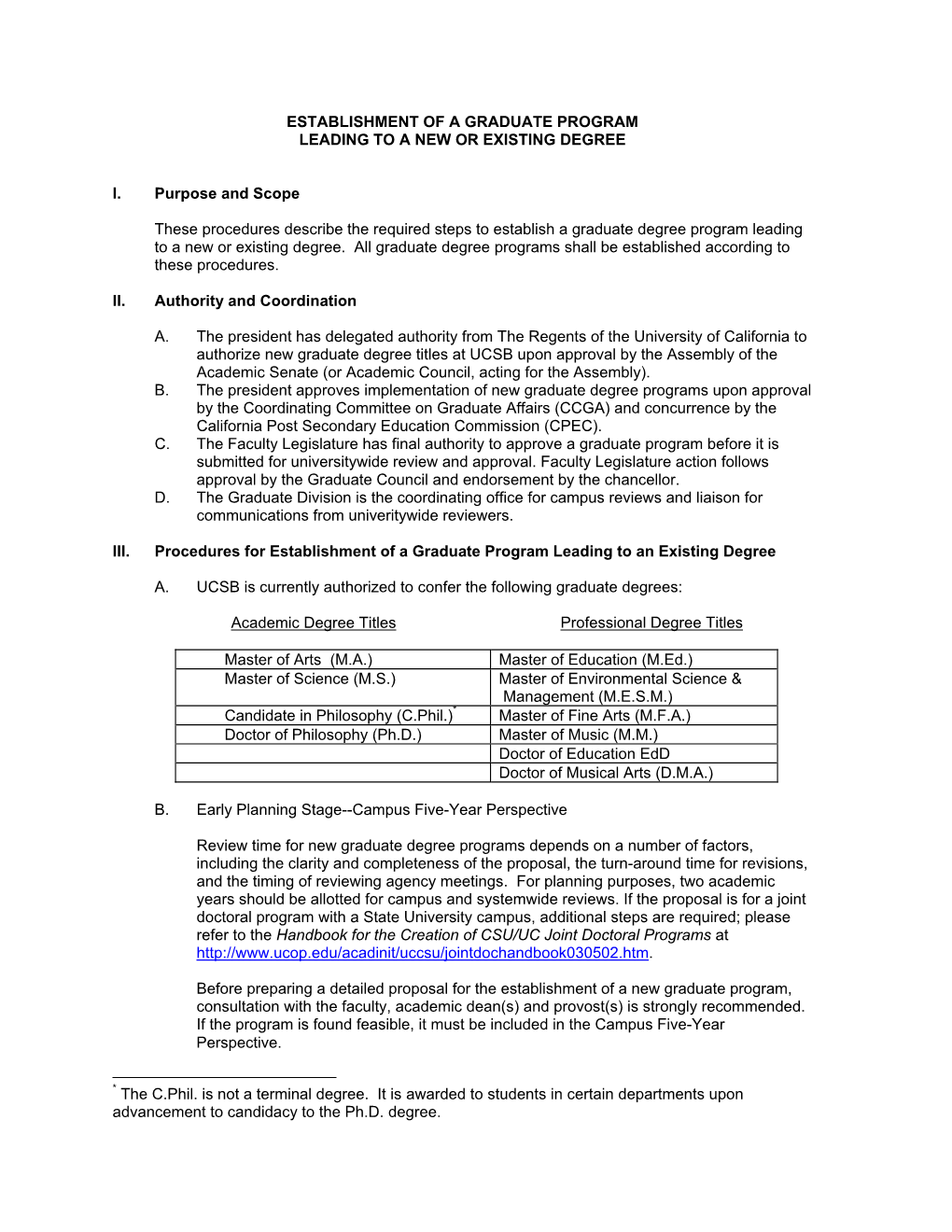 Graduate Degree Program Leading to a New Or Existing Degree