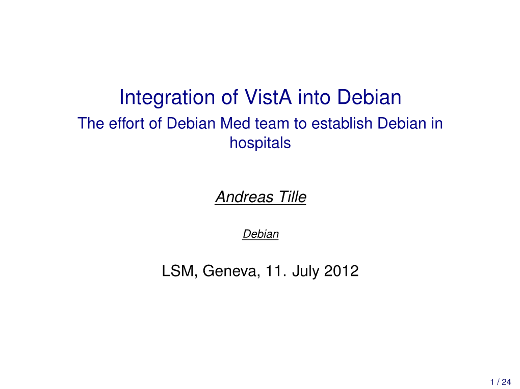 The Effort of Debian Med Team to Establish Debian in Hospitals