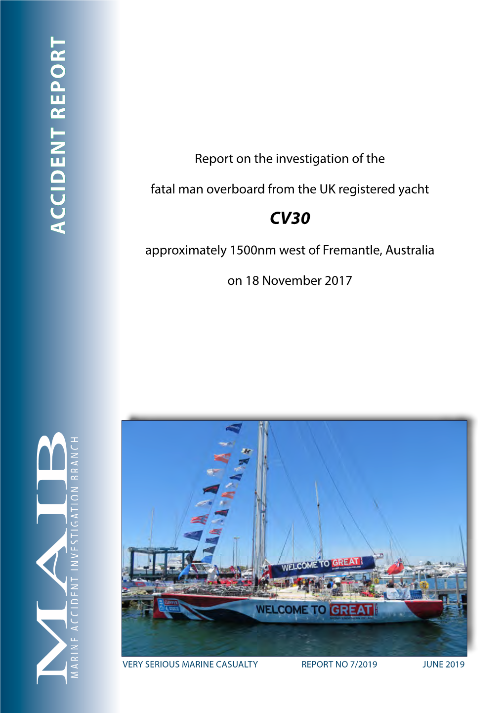 CV30 Extract from the United Kingdom Merchant Shipping (Accident Reporting and Investigation) Regulations 2012 – Regulation 5