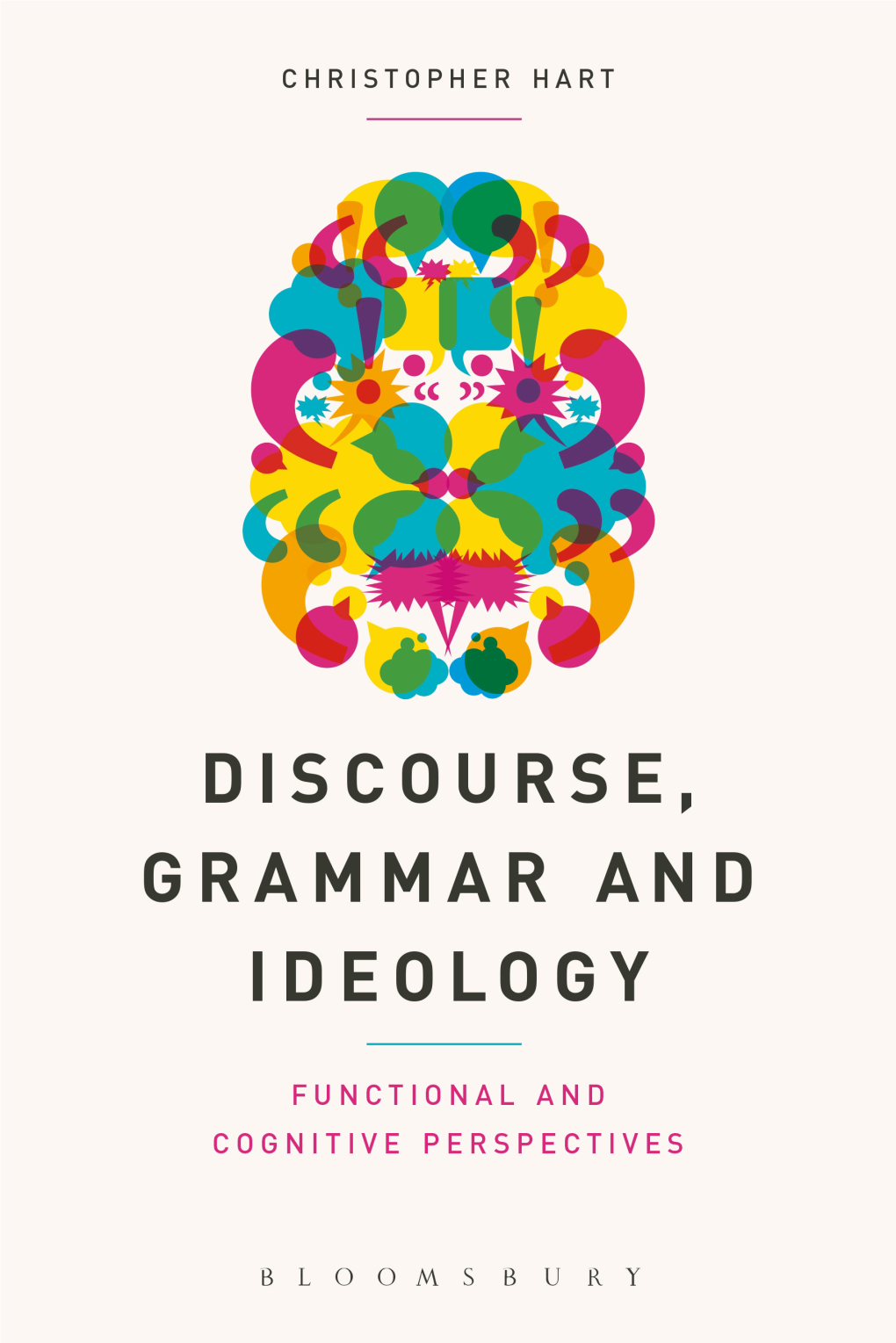 Discourse, Grammar and Ideology Also Available from Bloomsbury