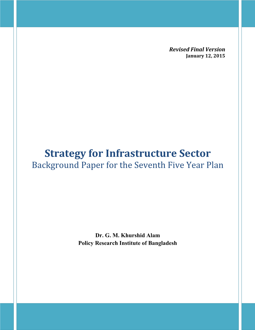 Strategy for Infrastructure Sector Background Paper for the Seventh Five Year Plan