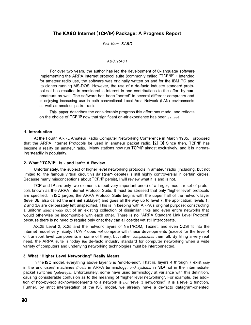 TCP/IP) Package: a Progress Report