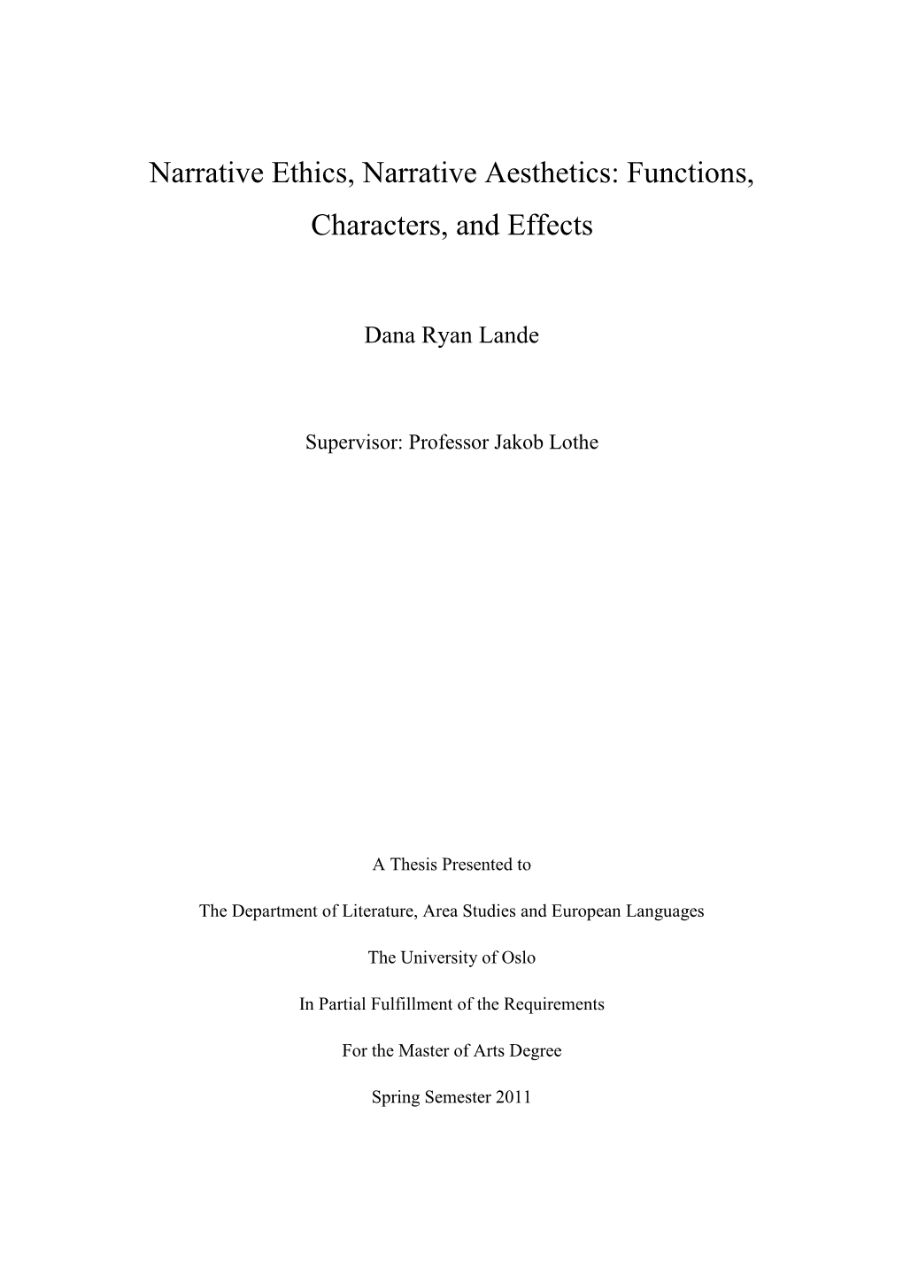 Narrative Ethics, Narrative Aesthetics: Functions, Characters, and Effects