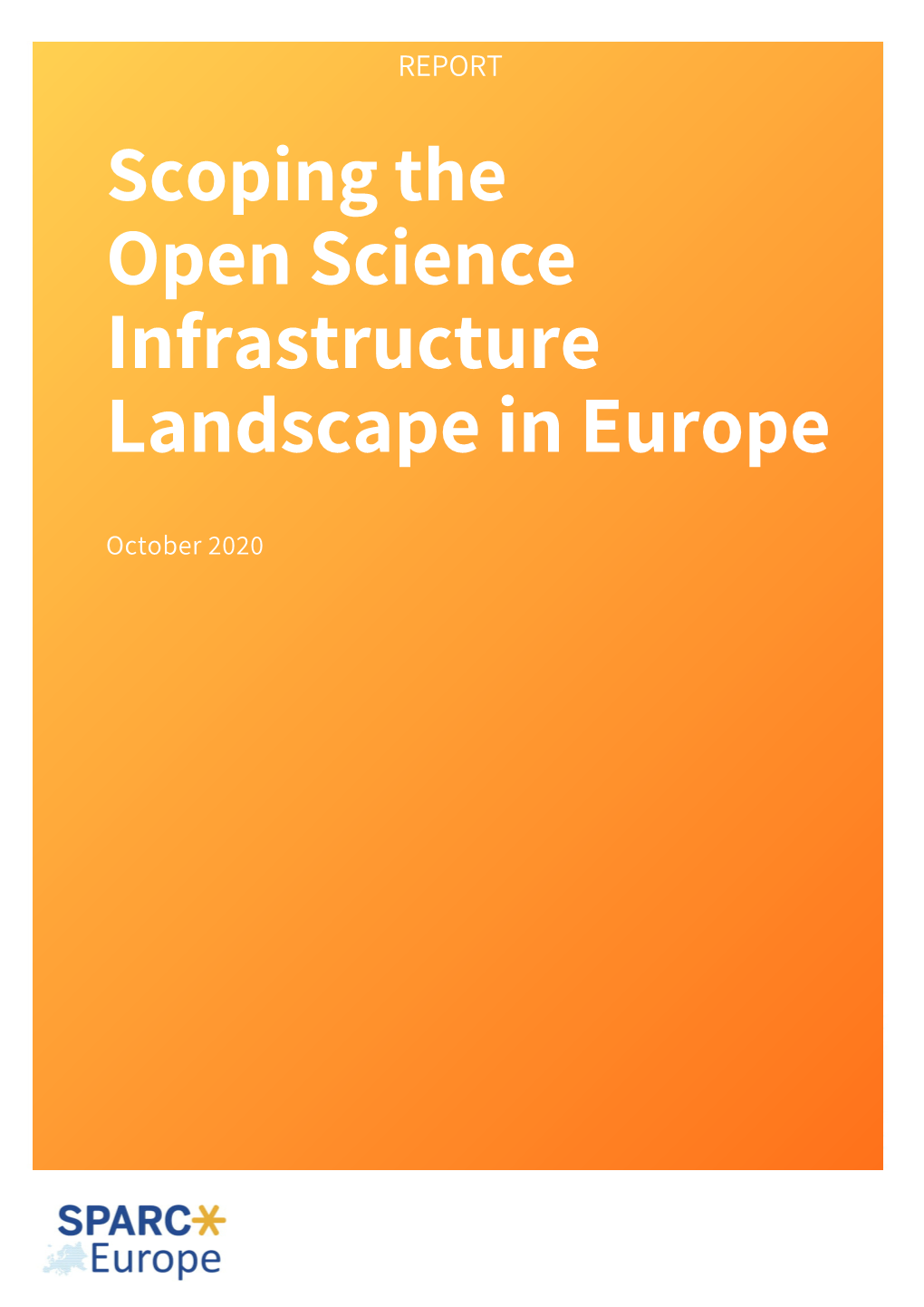 Scoping the Open Science Infrastructure Landscape in Europe