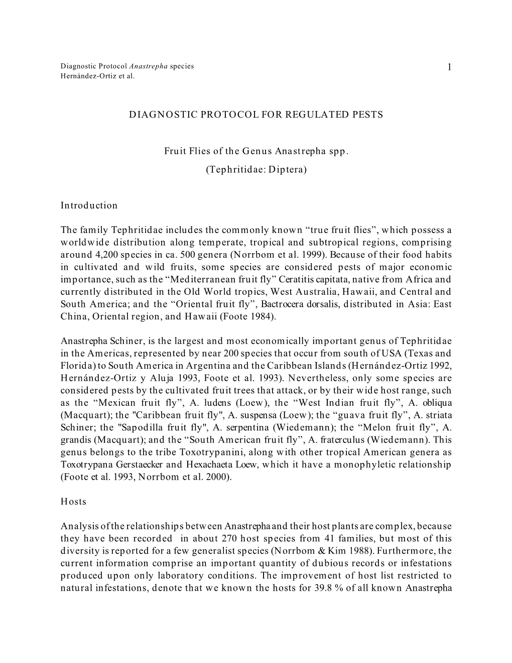 1 DIAGNOSTIC PROTOCOL for REGULATED PESTS Fruit Flies Of