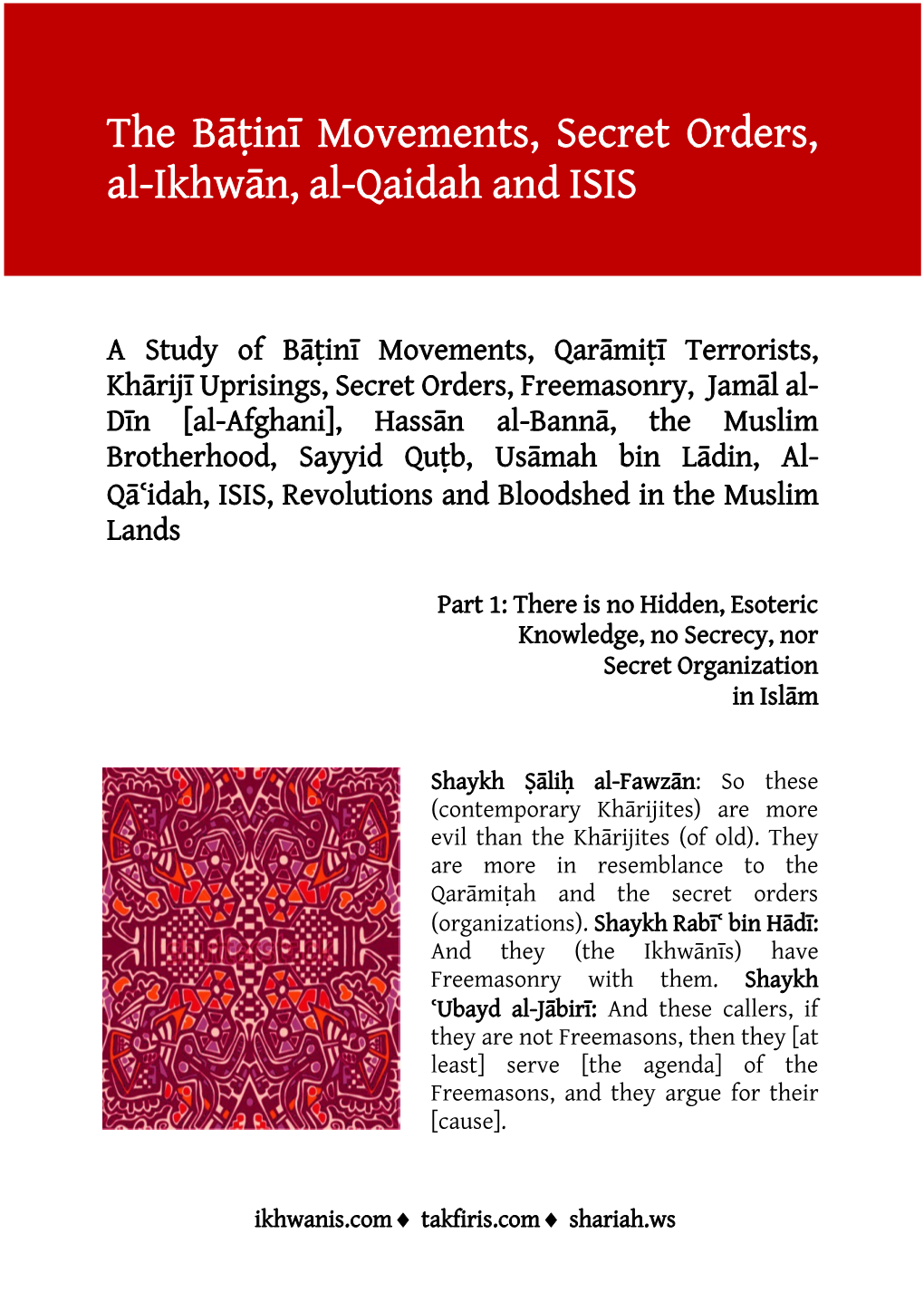The Bāṭinī Movements, Secret Orders, Al-Ikhwān, Al-Qaidah and ISIS
