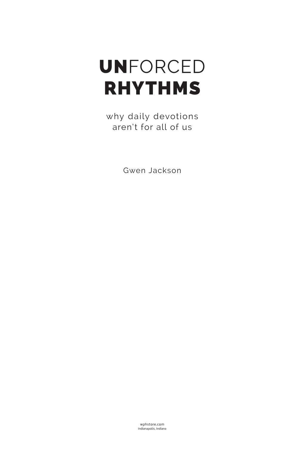 Unforced Rhythms