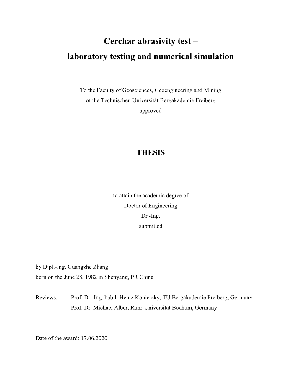 Cerchar Abrasivity Test – Laboratory Testing and Numerical Simulation