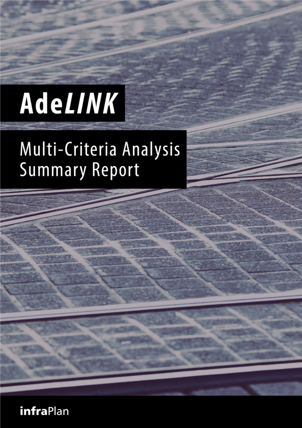 Adelink Multi-Criteria Analysis Summary Report