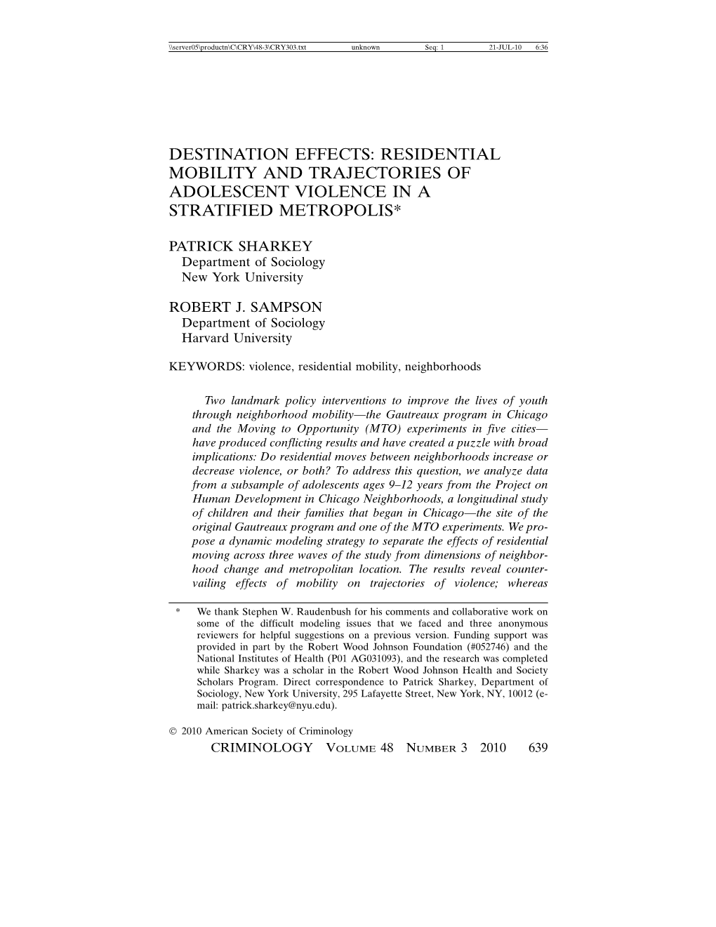 Destination Effects: Residential Mobility and Trajectories of Adolescent Violence in a Stratified Metropolis*