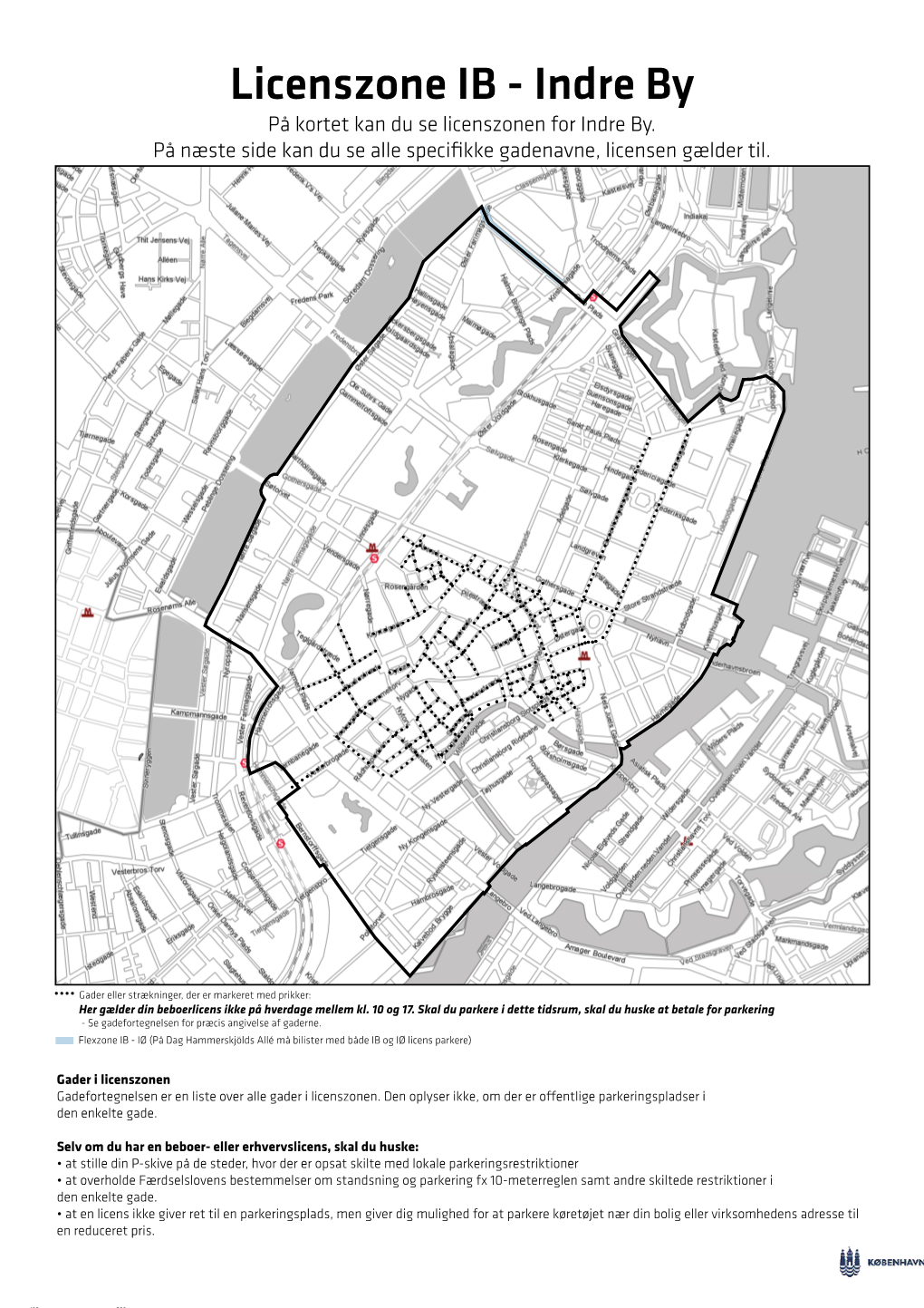 Licenszone IB - Indre by På Kortet Kan Du Se Licenszonen for Indre By