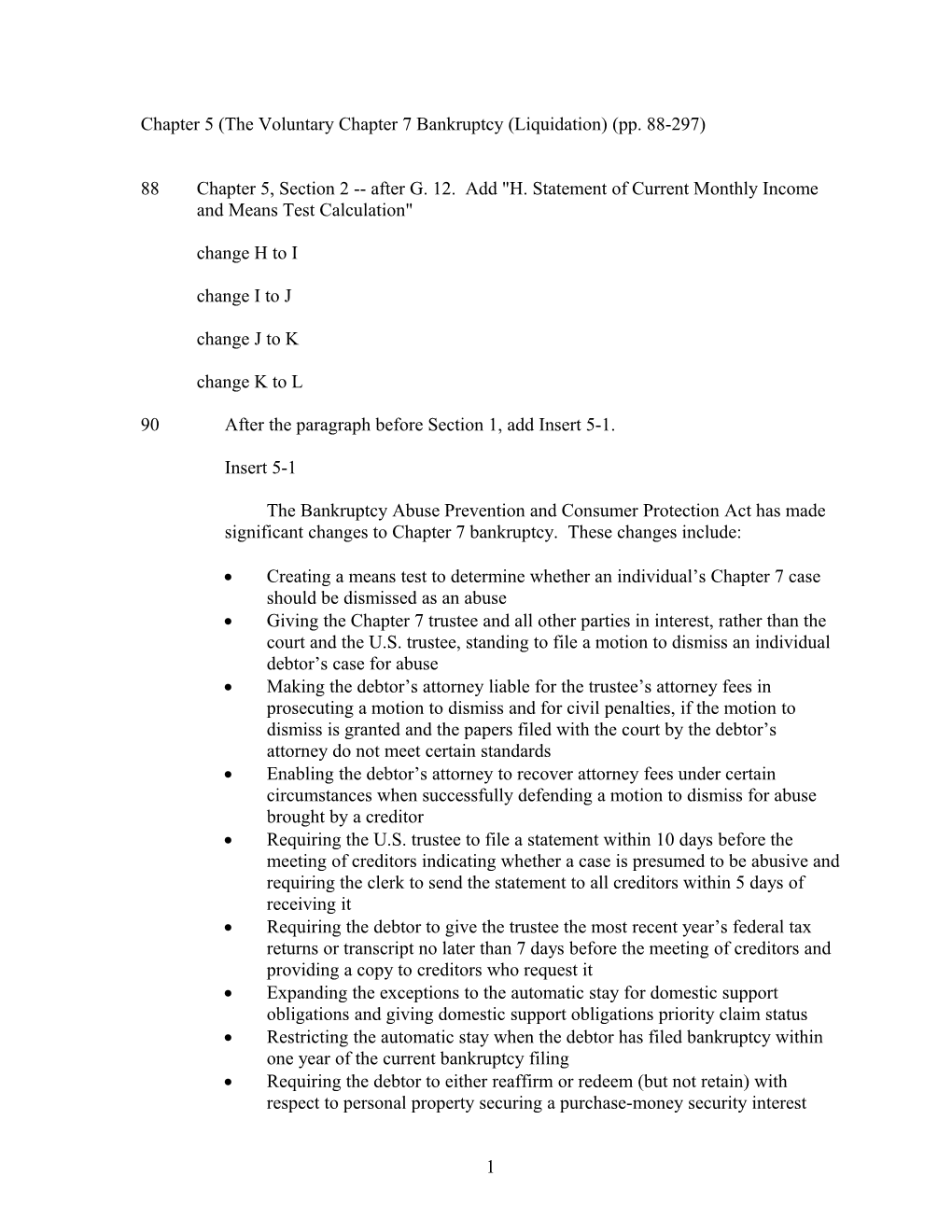 Chapter 5 (The Voluntary Chapter 7 Bankruptcy (Liquidation) (Pp. 88-297)