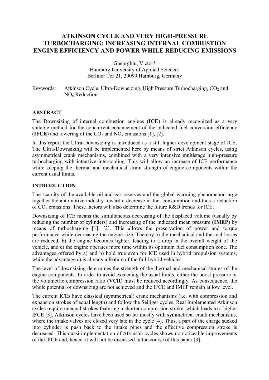 Atkinson Cycle and Very High-Pressure Turbocharging: Increasing Internal Combustion Engine Efficiency and Power While Reducing Emissions