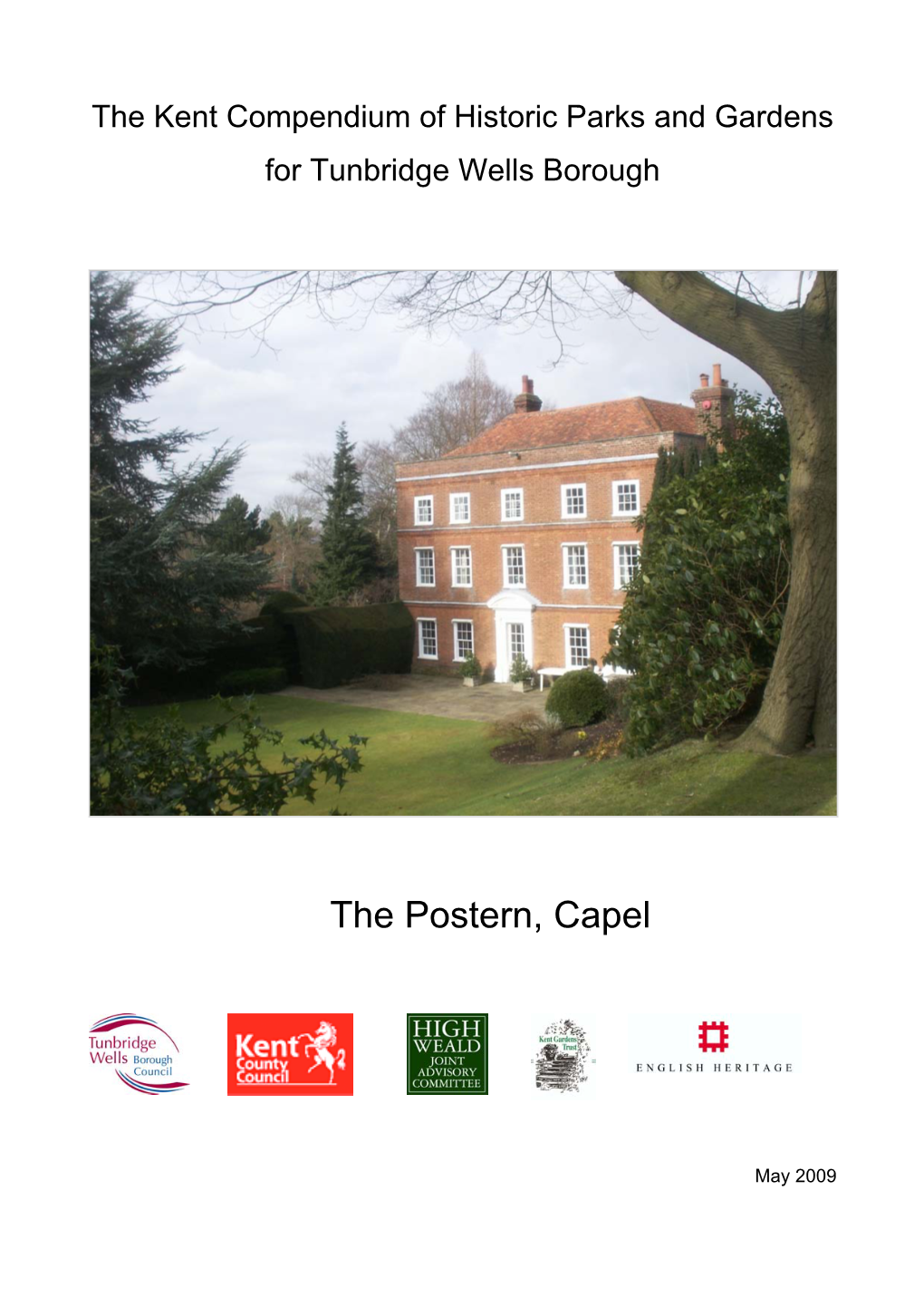 The Postern, Capel