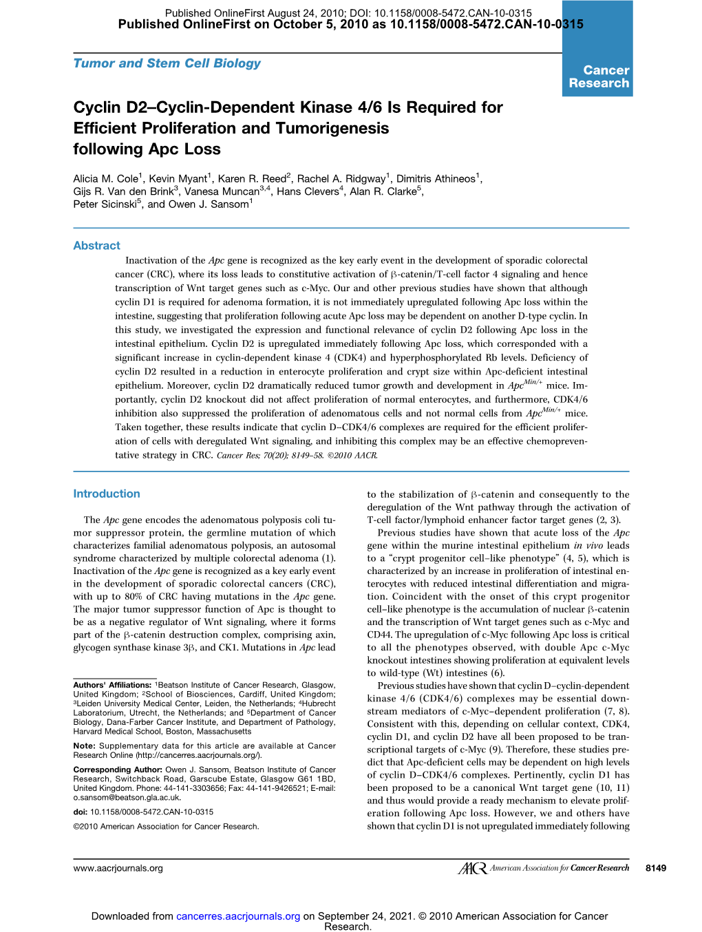 Cyclin D2–Cyclin-Dependent Kinase 4/6 Is Required for Efficient Proliferation and Tumorigenesis Following Apc Loss