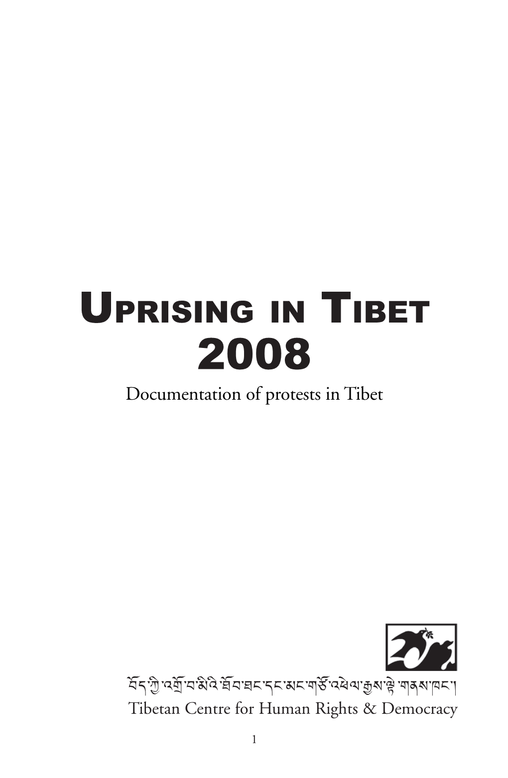 UPRISING in TIBET 2008 Documentation of Protests in Tibet