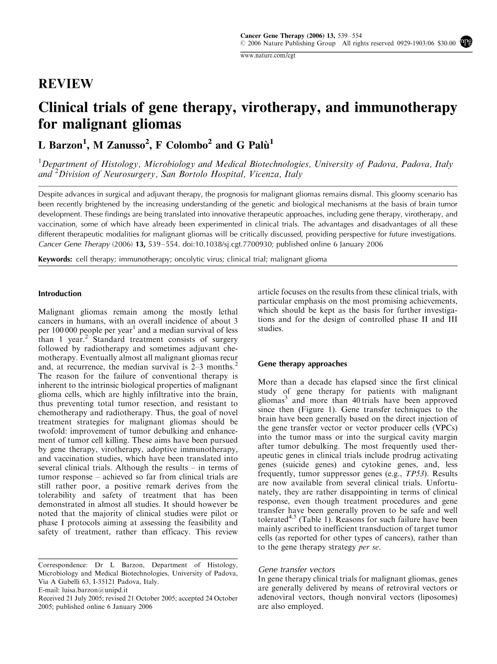 Clinical Trials of Gene Therapy, Virotherapy, and Immunotherapy for Malignant Gliomas