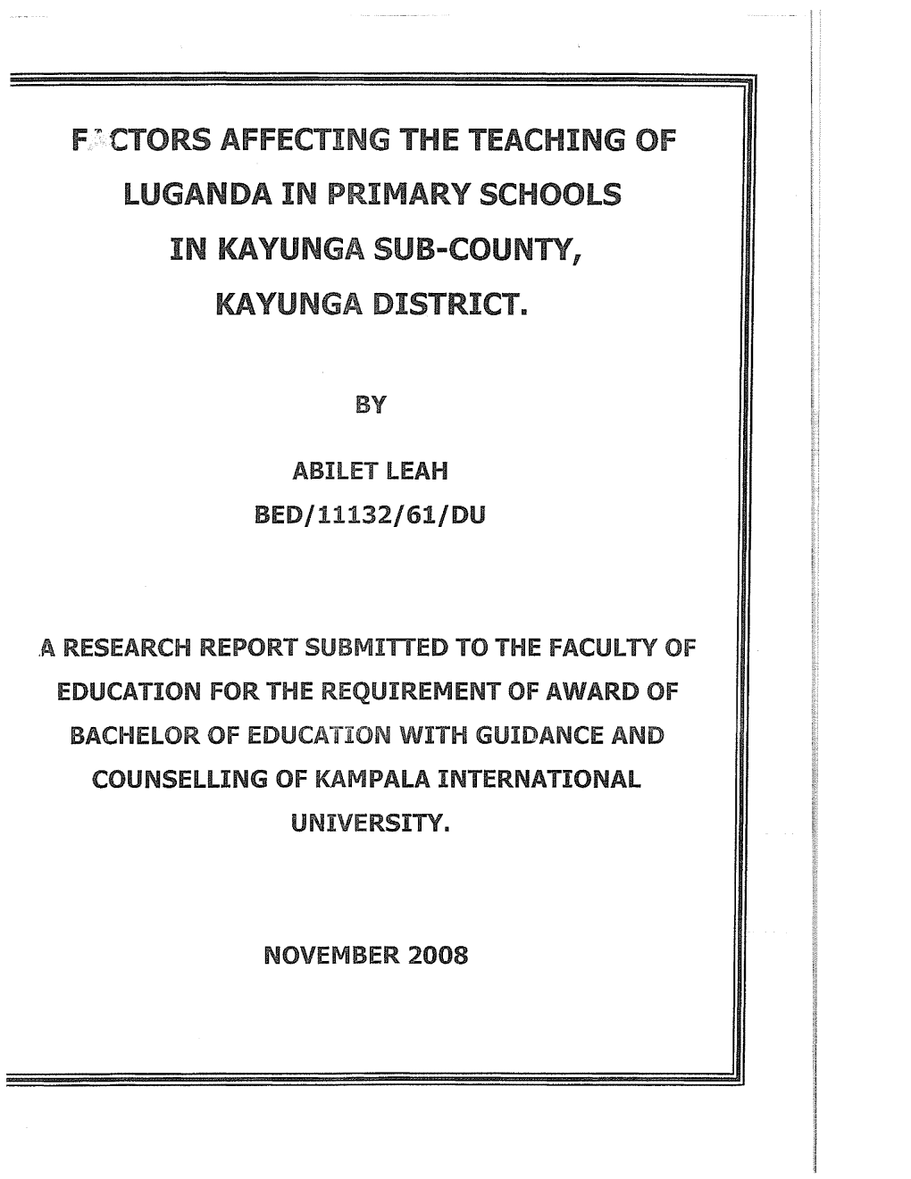 F";Ctors Affecting the Teaching of Luganda in Primary Schools Kayunga District