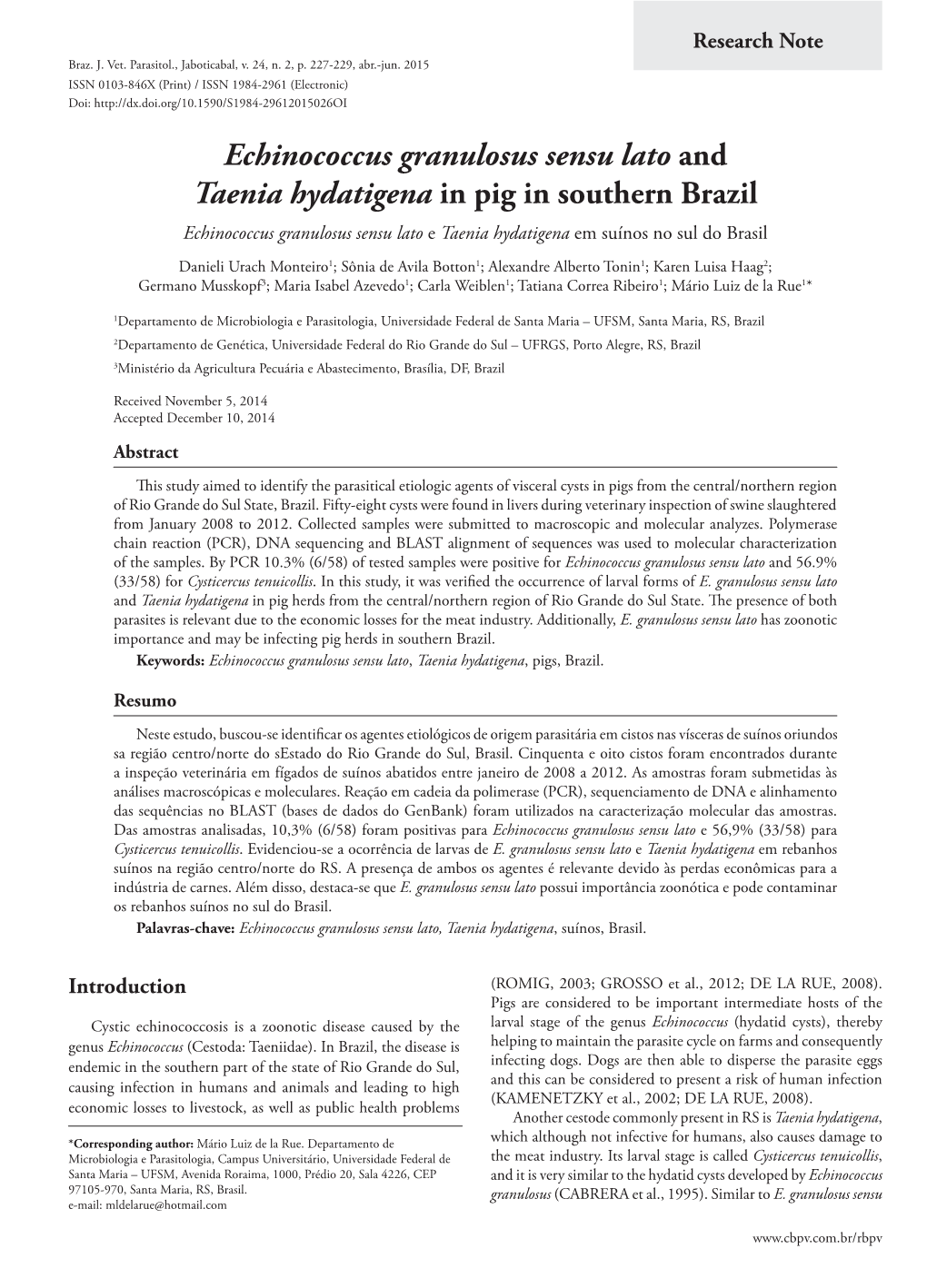 Echinococcus Granulosus Sensu Lato and Taenia Hydatigena in Pig in Southern Brazil