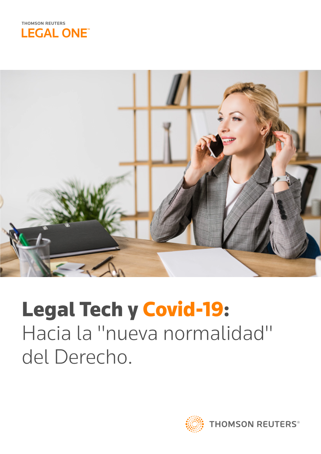 Legal Tech Y Covid-19: Hacia La "Nueva Normalidad" Del Derecho