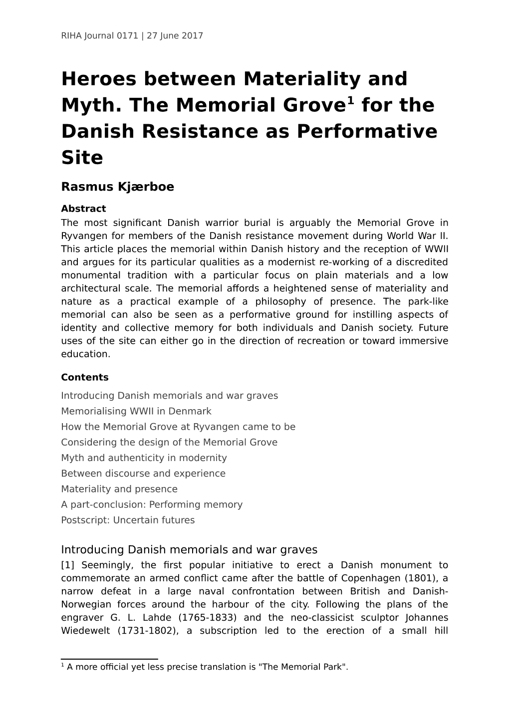 Heroes Between Materiality and Myth. the Memorial Grove1 for the Danish Resistance As Performative Site