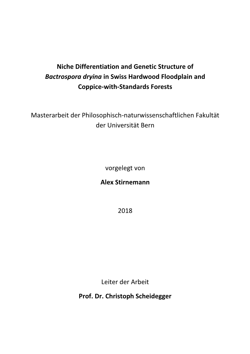 Niche Differentiation and Genetic Structure of Bactrospora Dryina in Swiss Hardwood Floodplain and Coppice-With-Standards Forests