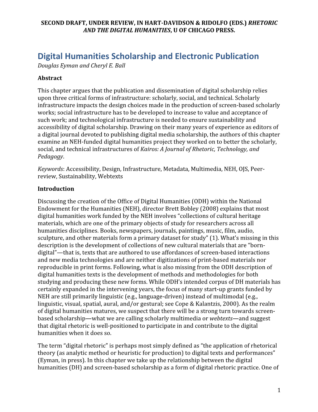 Digital Humanities Scholarship and Electronic Publication Douglas Eyman and Cheryl E