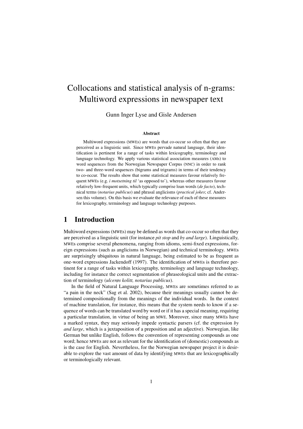 Collocations and Statistical Analysis of N-Grams: Multiword Expressions in Newspaper Text