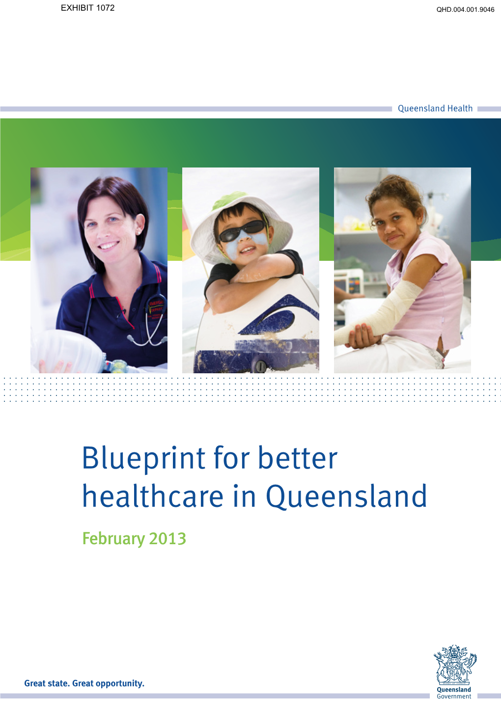 Blueprint for Better Healthcare in Queensland February 2013