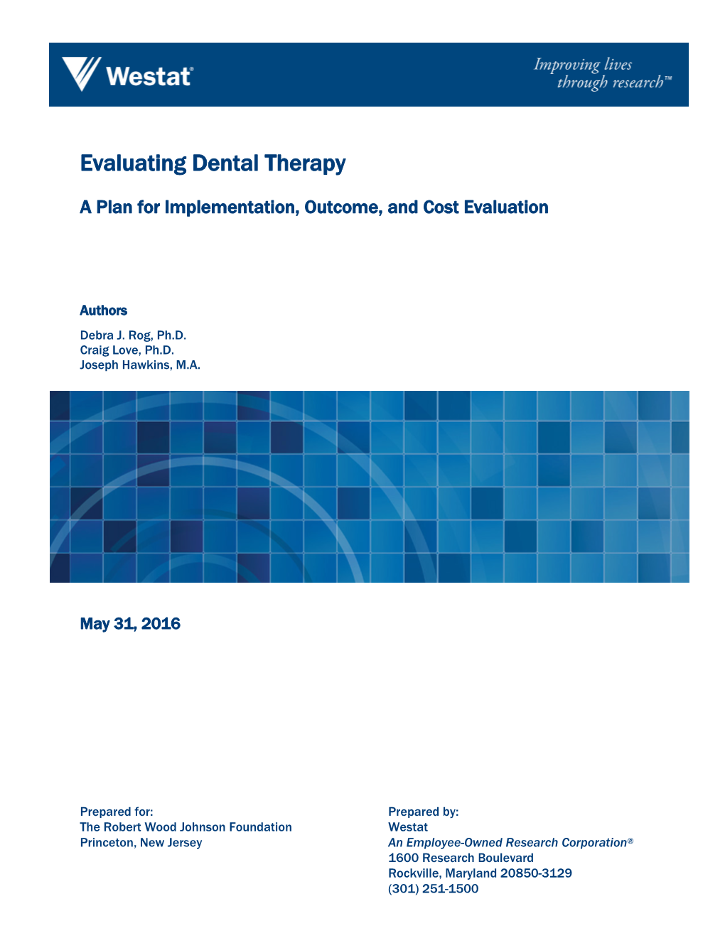 Plan for Evaluating Dental Therapy Programs That Can Be Tailored to the Individual Program, Practice, and Community Context Being Evaluated