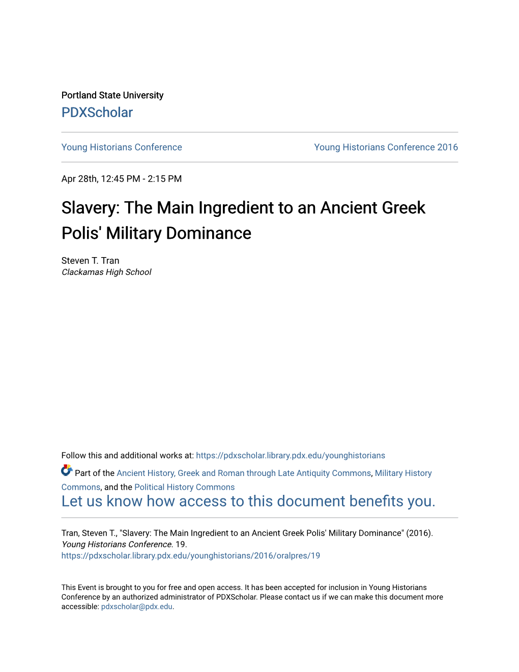 Slavery: the Main Ingredient to an Ancient Greek Polis' Military Dominance