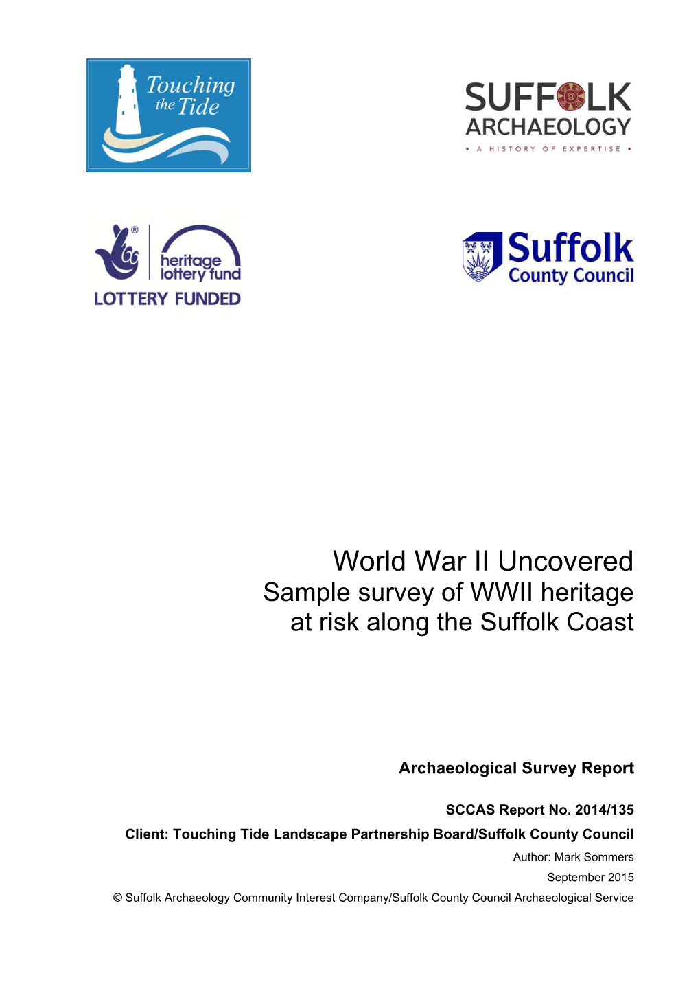 World War II Uncovered Sample Survey of WWII Heritage at Risk Along the Suffolk Coast