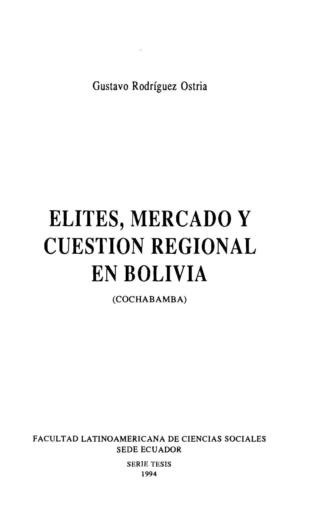 Elites, Mercado Y Cuestion Regional En Bolivia