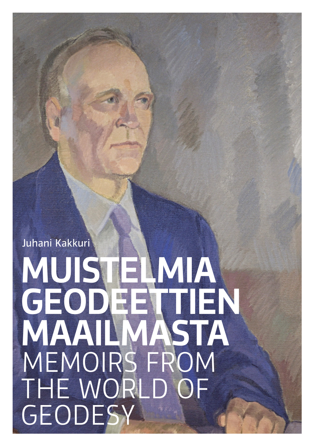 Muistelmia Geodeettien Maailmasta 162 Memoirs from the World of Geodesy