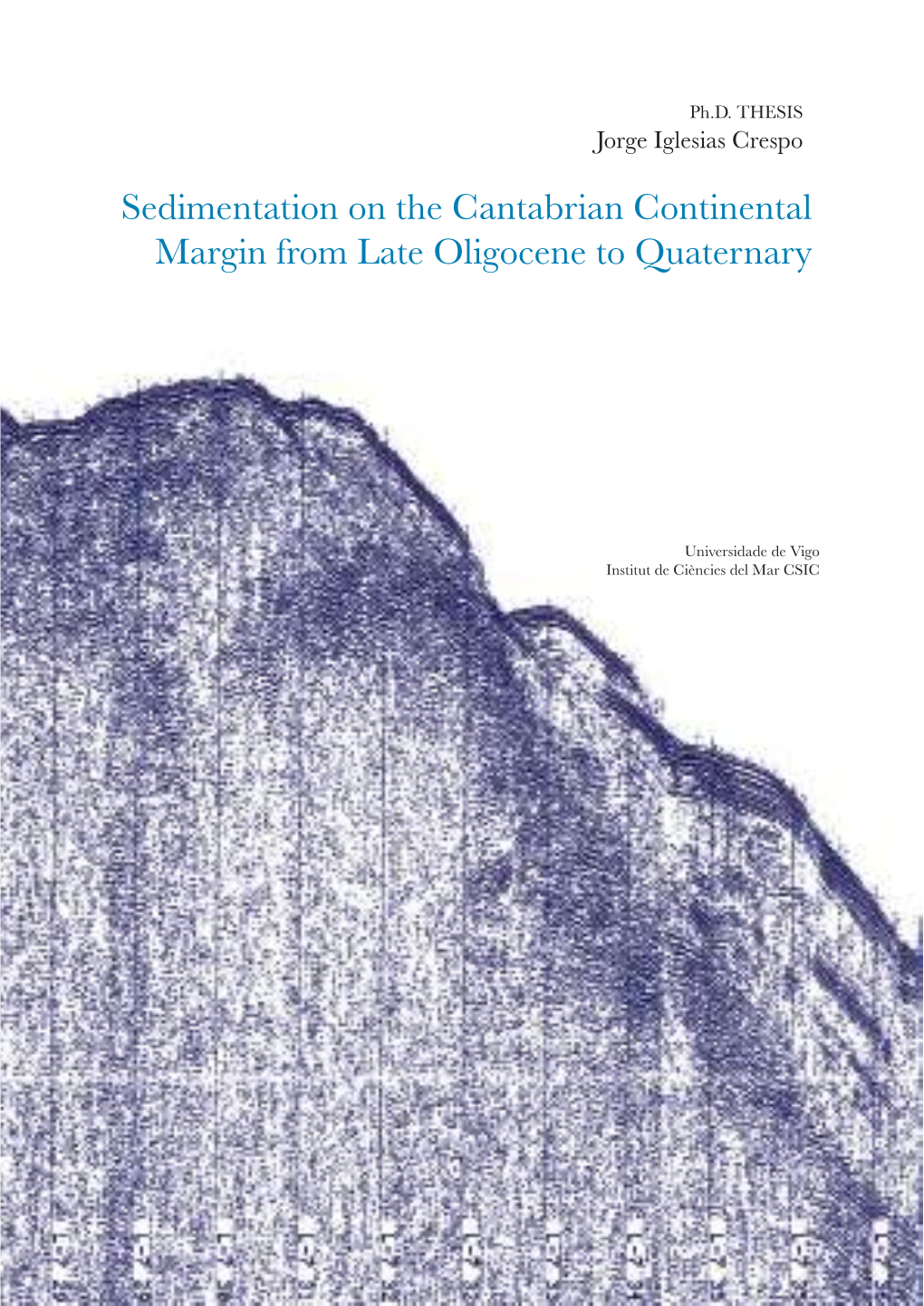 Sedimentation on the Cantabrian Continental Margin from Late Oligocene to Quaternary