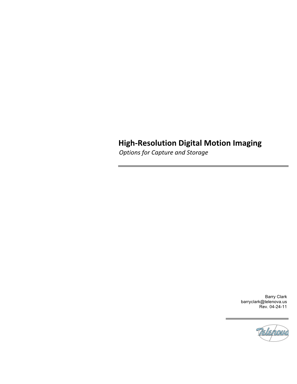 High-Res Digital Motion Imagine