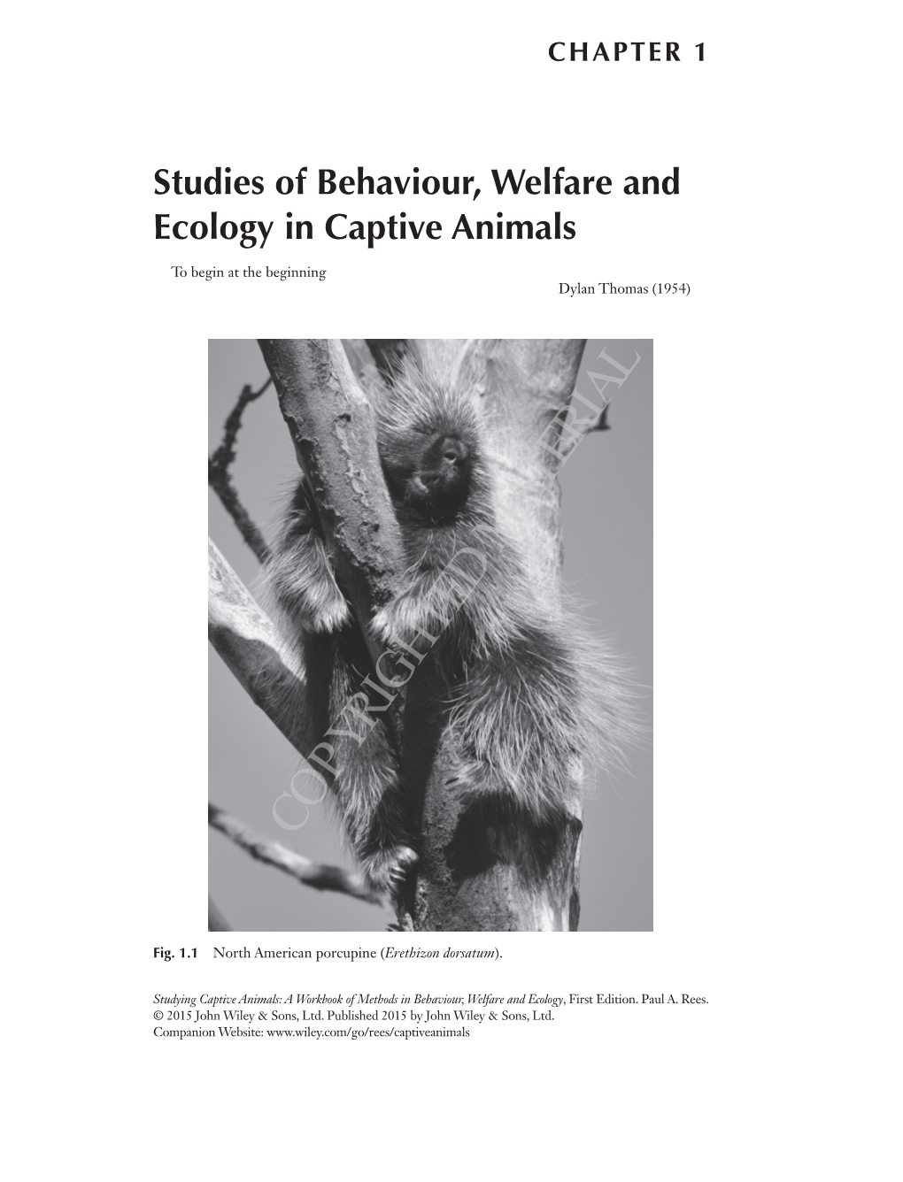 Studies of Behaviour, Welfare and Ecology in Captive Animals