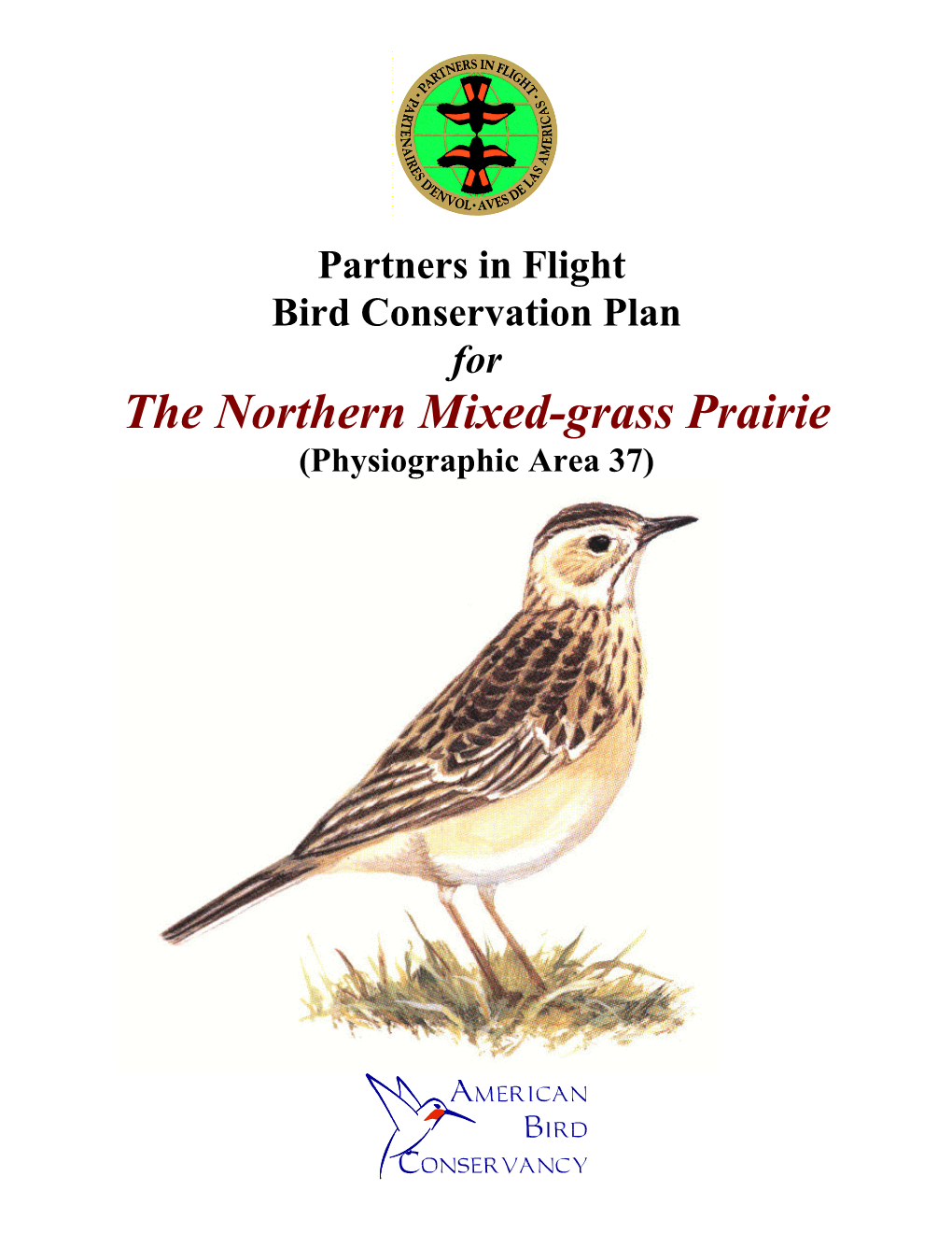 The Northern Mixed-Grass Prairie (Physiographic Area 37) Partners in Flight Bird Conservation Plan for the Northern Mixed-Grass Prairie (Physiographic Area 37)