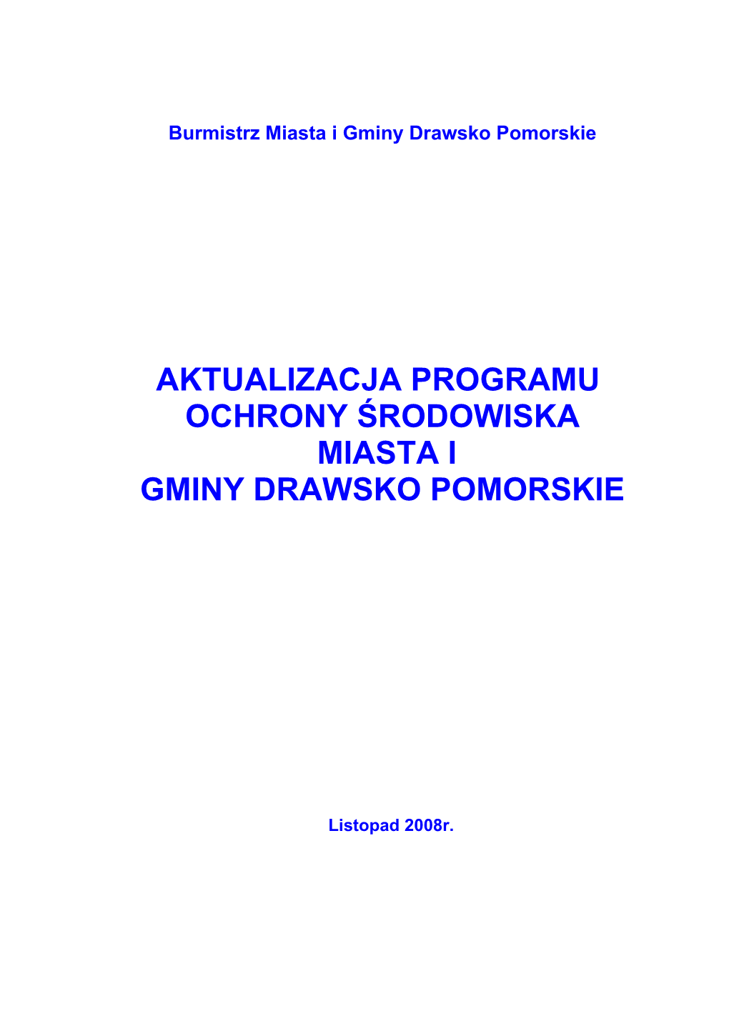 Aktualizacja Programu Ochrony Środowiska Miasta I Gminy Drawsko Pomorskie