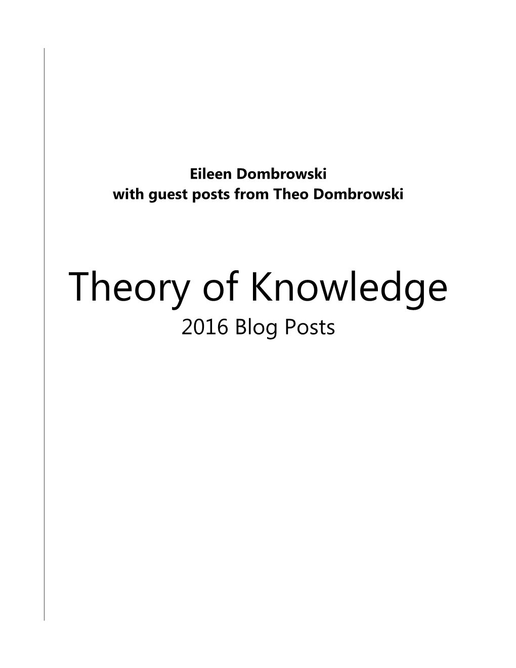 Eileen Dombrowski. Theory of Knowledge Blog, Oxford Education Blog, 2016